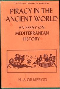 H. A. Ormerod. Piracy in the ancient world